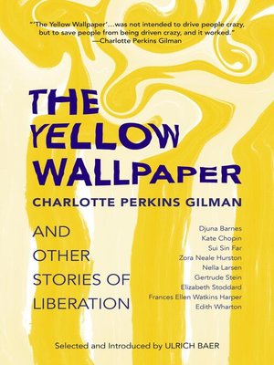 cover image of The Yellow Wallpaper and Other Stories of Liberation